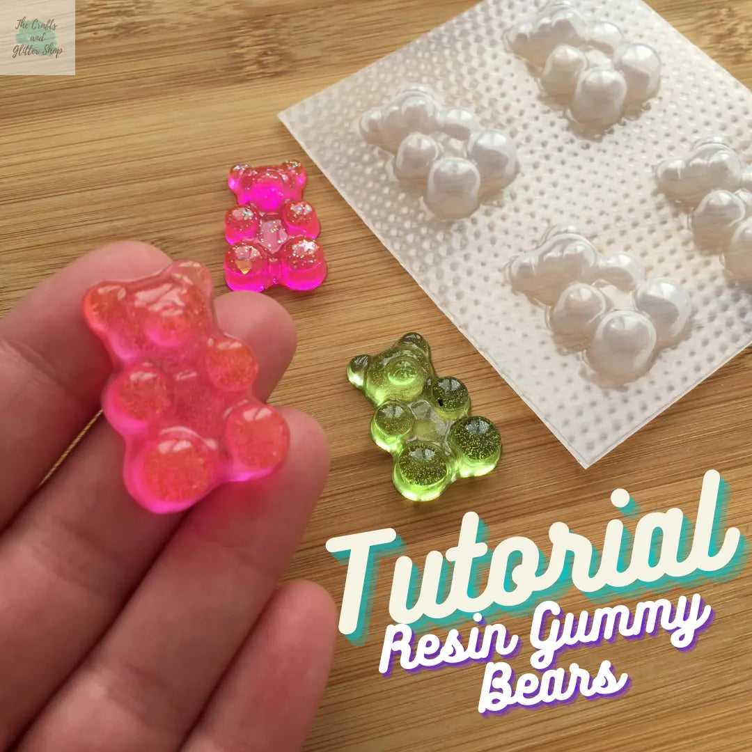 Tutorial-Resin-Gummy-Bears The Crafts and Glitter Shop