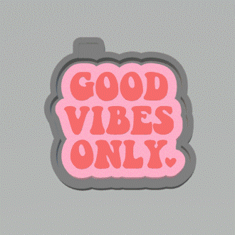 Good Vibes Silicone Mold Housing STL File - The Crafts and Glitter Shop