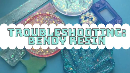 Why-is-my-resin-bendy The Crafts and Glitter Shop