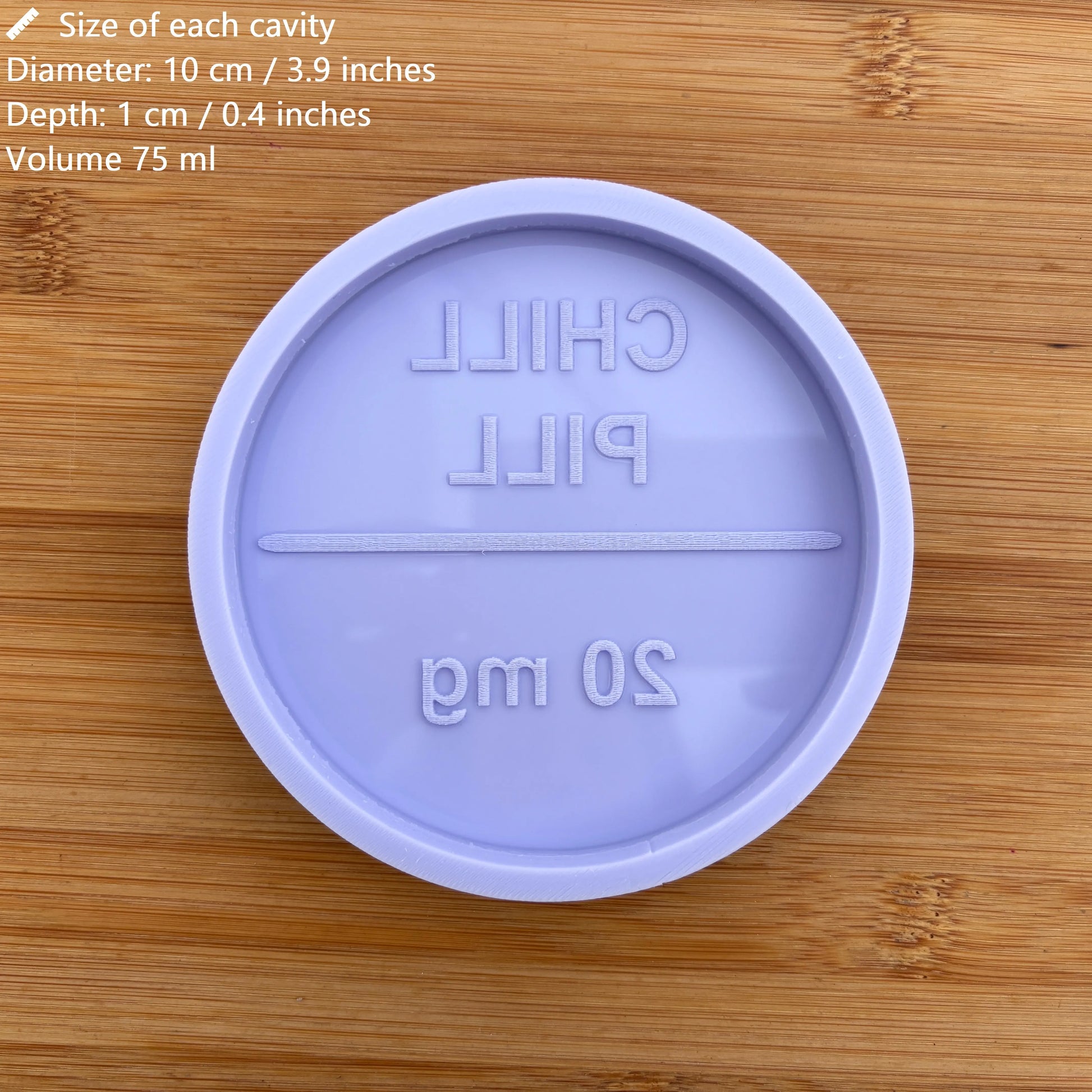 10 cm Chill Pill Silicone Mold
