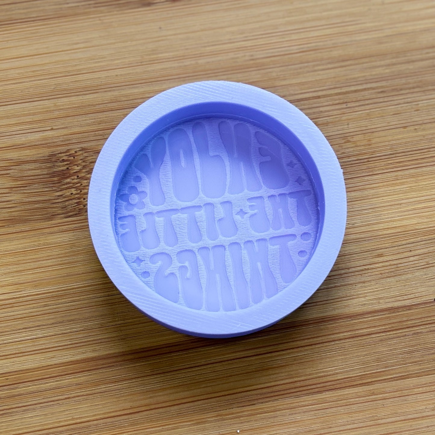 Enjoy the Little Things Silicone Mold