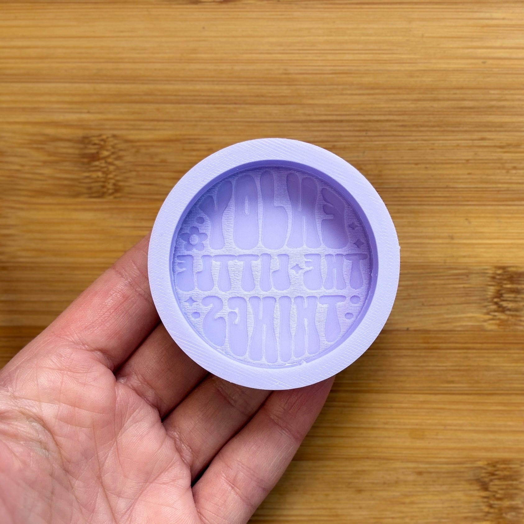 Enjoy the Little Things Silicone Mold