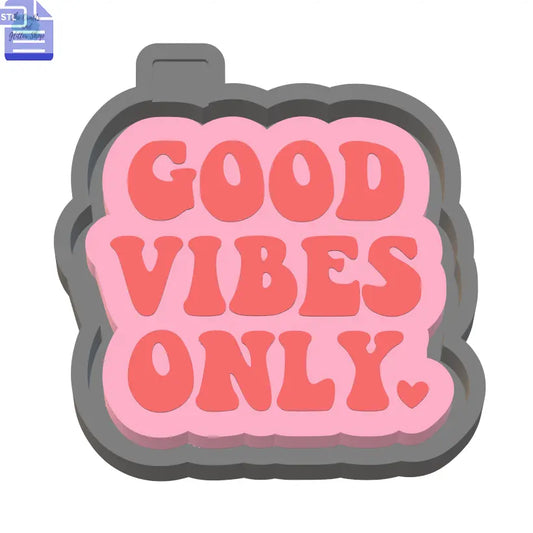 Good Vibes Silicone Mold Housing STL File - The Crafts and Glitter Shop