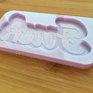 4" Bitch or Fuck Silicone Mold