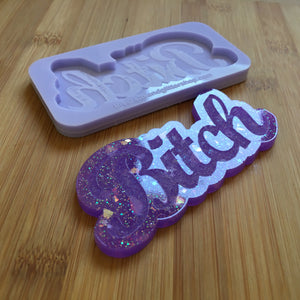 4" Bitch or Fuck Silicone Mold