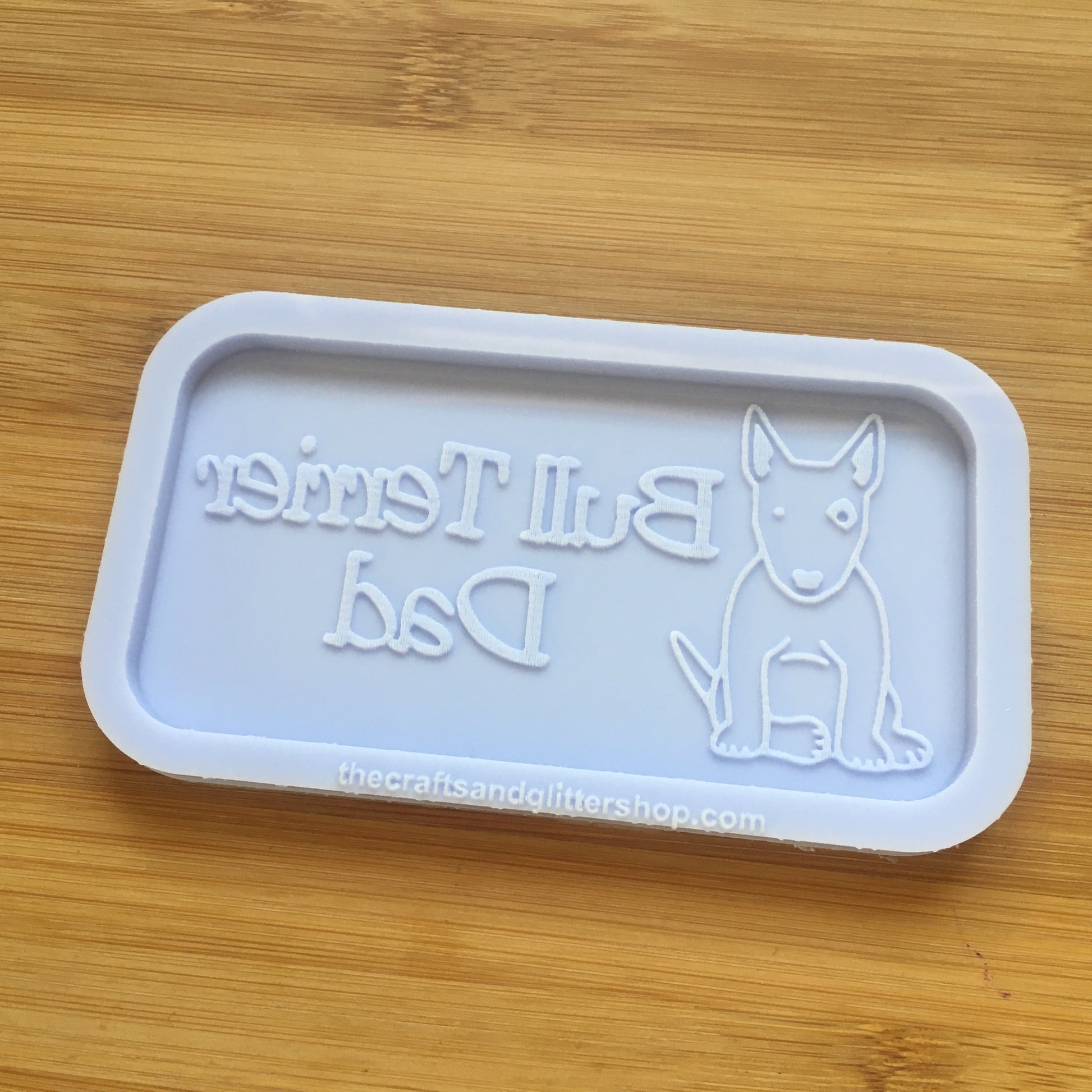 Bull Terrier Dad Silicone Mold - The Crafts and Glitter Shop