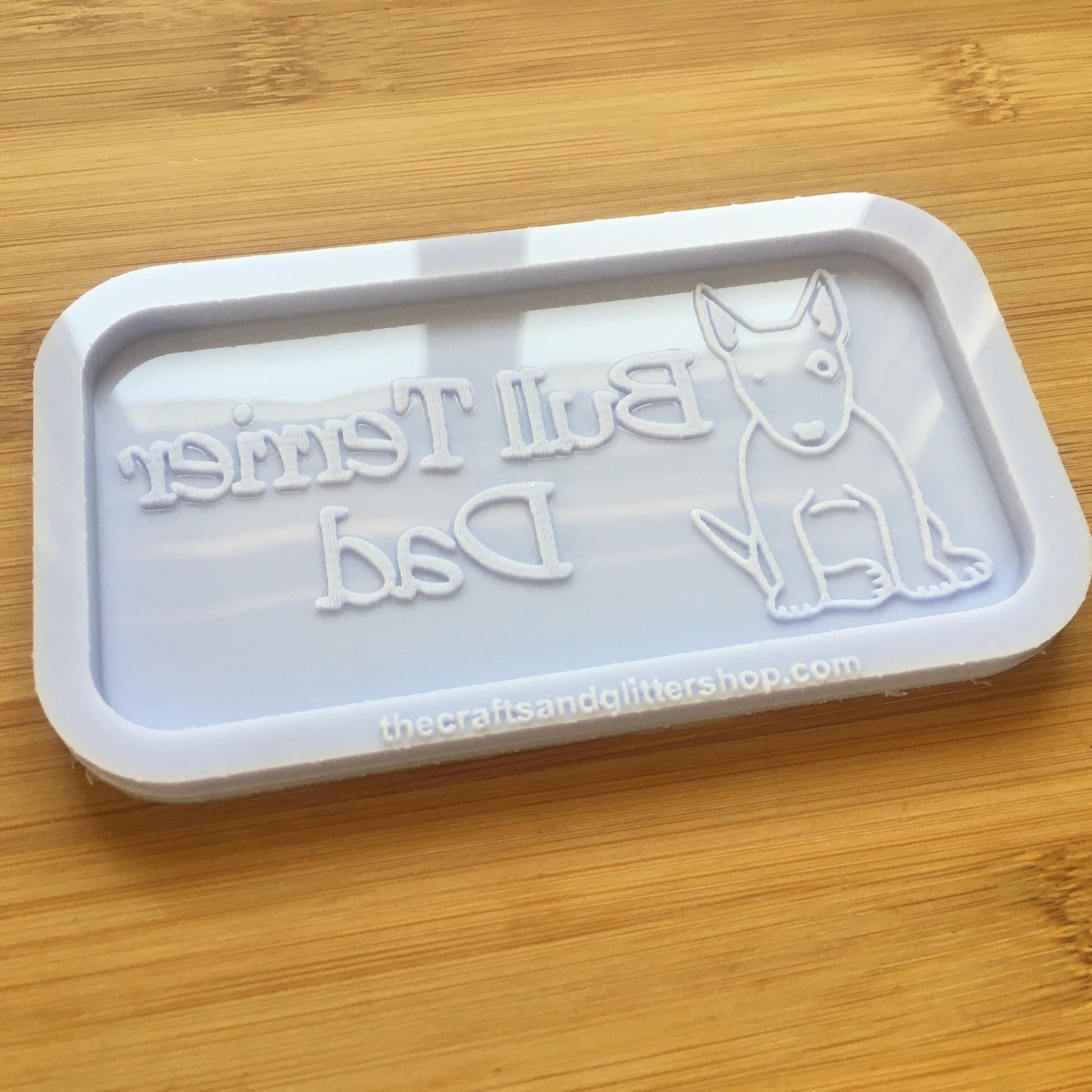 Bull Terrier Dad Silicone Mold - The Crafts and Glitter Shop