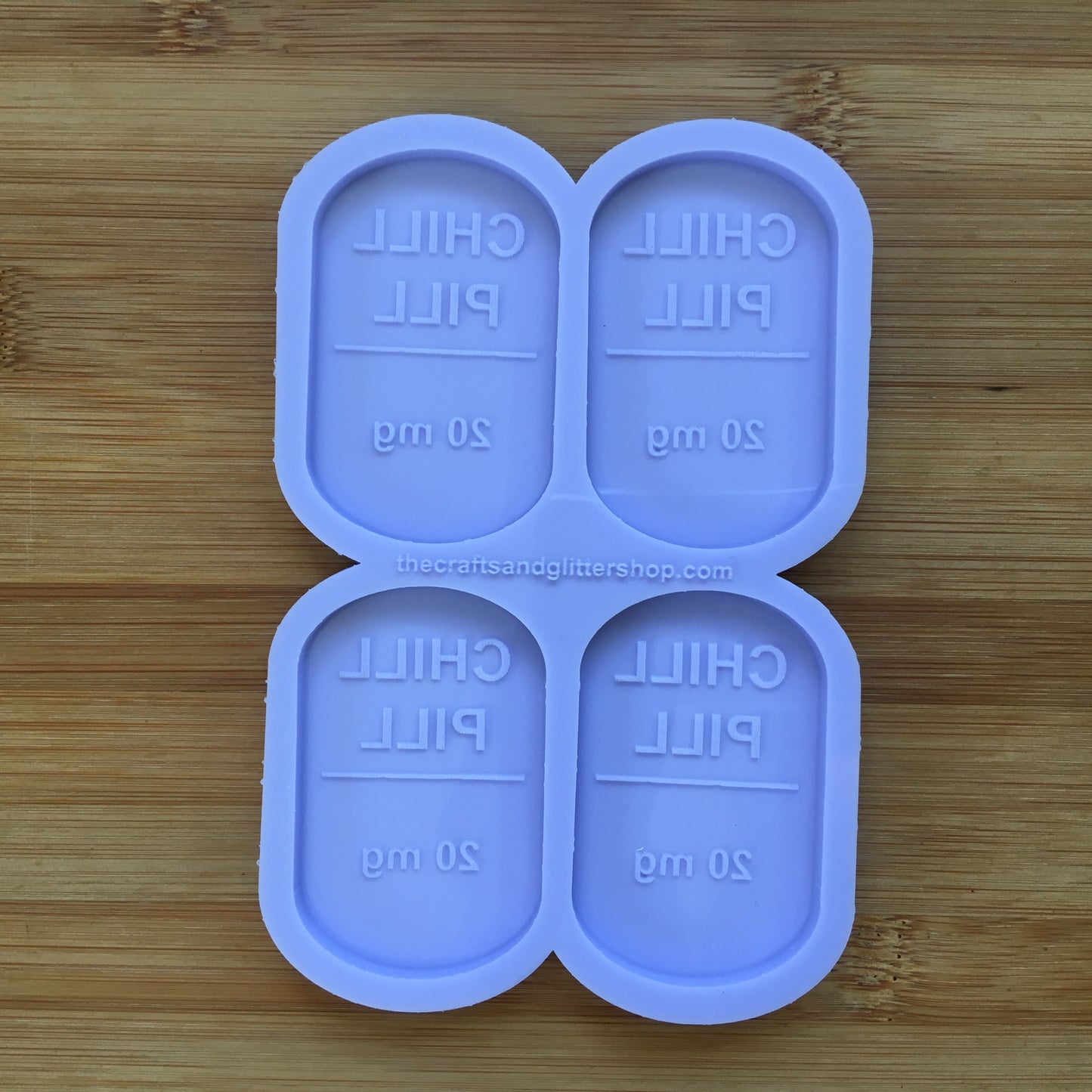 Chill Pill Silicone Mold - The Crafts and Glitter Shop