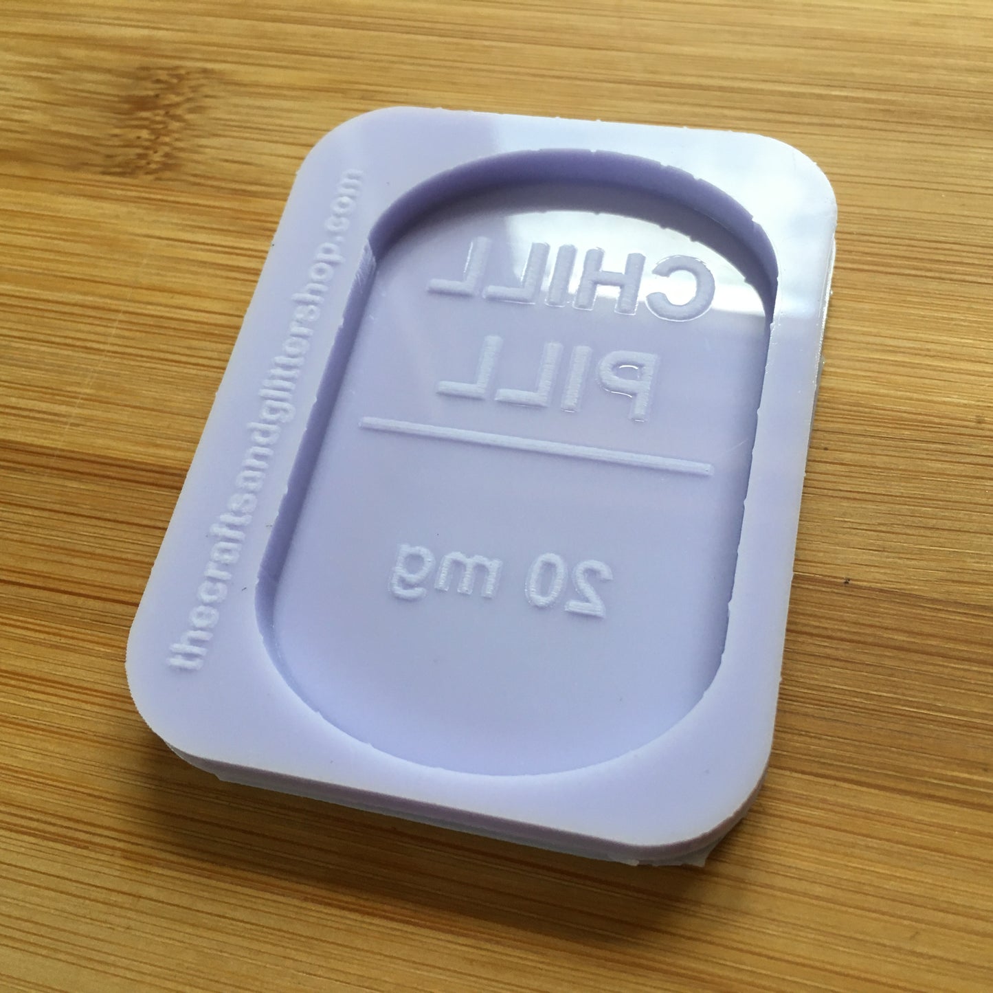 Chill Pill Silicone Mold - The Crafts and Glitter Shop