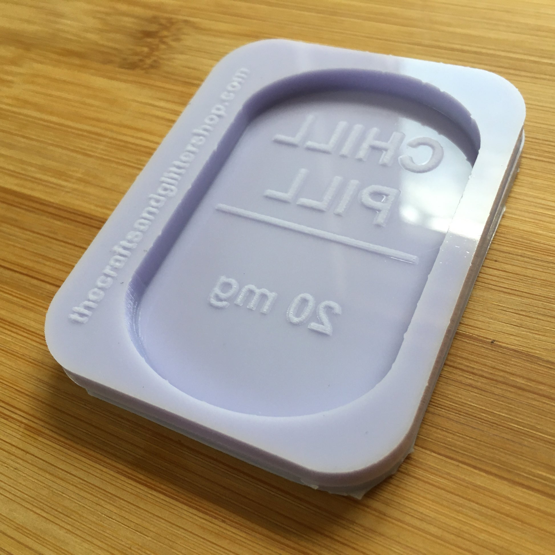 Chill Pill Silicone Mold - The Crafts and Glitter Shop