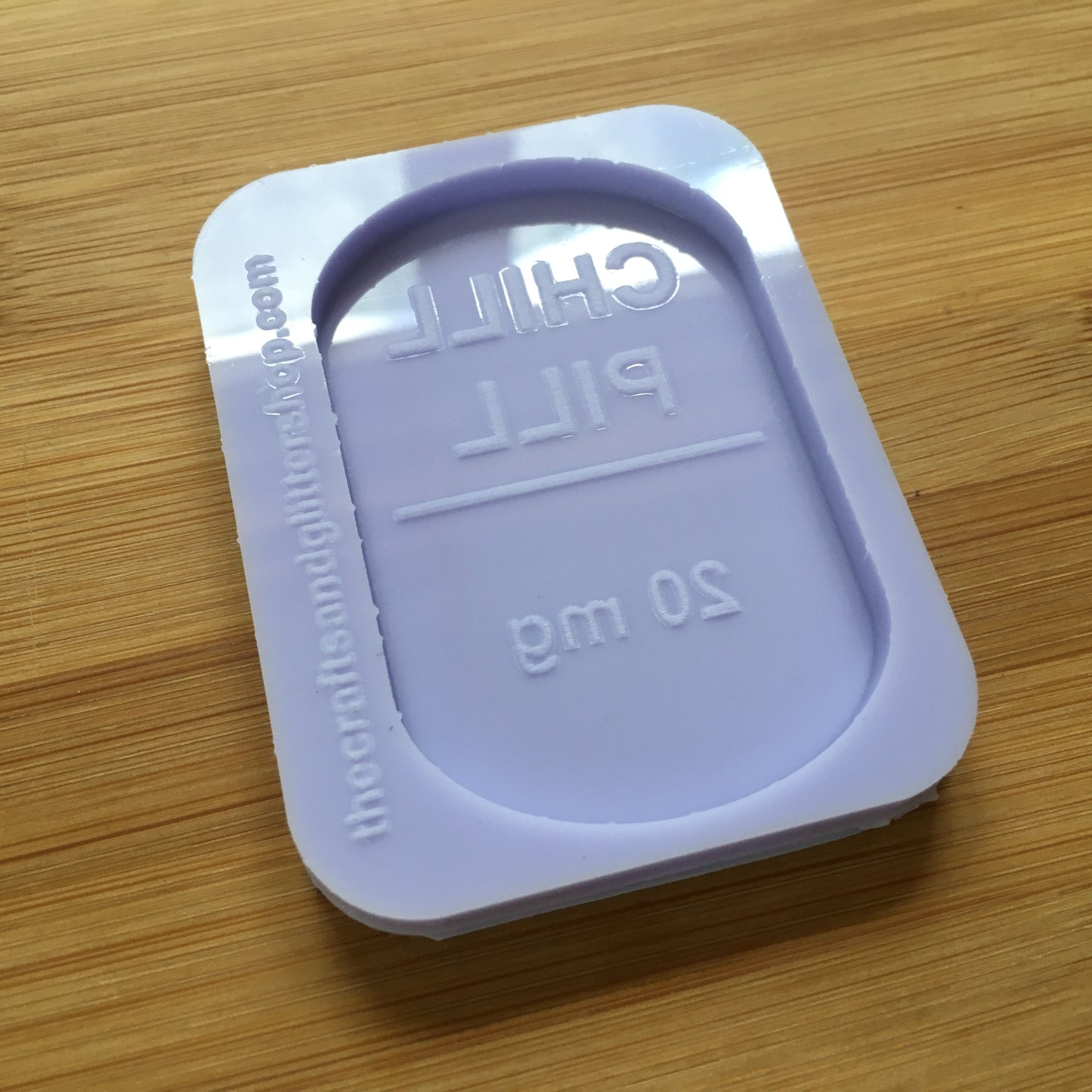 Chill Pill Silicone Mold - The Crafts and Glitter Shop