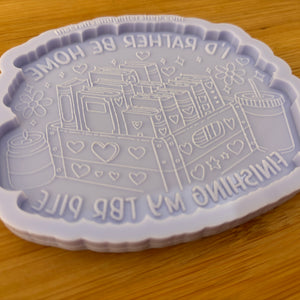 4" I'd Rather be Home Finishing my TBR Pile Silicone Mold