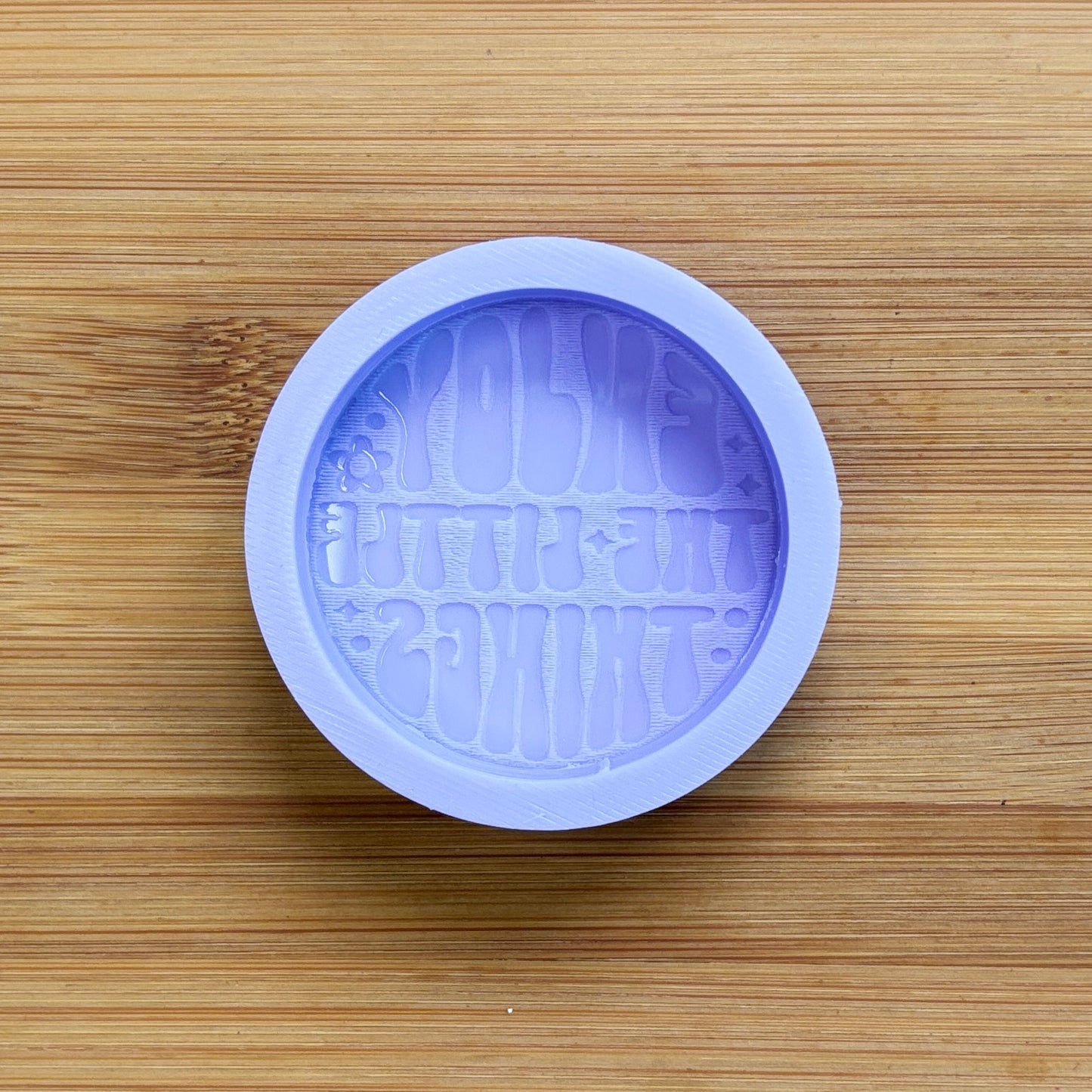 Enjoy the Little Things Silicone Mold