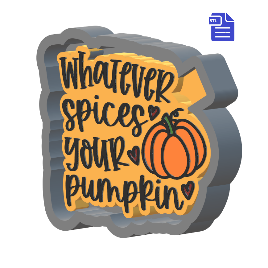 Whatever Spices Your Pumpkin Silicone Mold Housing STL File