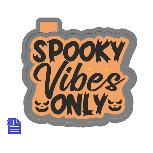 Spooky Vibes Only Silicone Mold Housing STL File