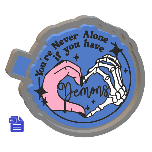 Never Alone if you have Demons Silicone Mold Housing STL File - The Crafts and Glitter Shop