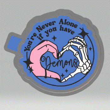 Never Alone if you have Demons Silicone Mold Housing STL File - The Crafts and Glitter Shop