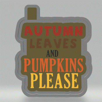 Autumn Leaves and Pumpkins Please Silicone Mold Housing STL File - The Crafts and Glitter Shop