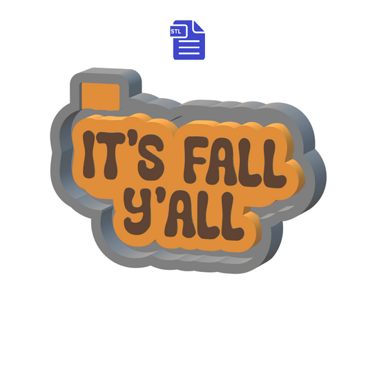 It's Fall Y'all Silicone Mold Housing STL File - The Crafts and Glitter Shop