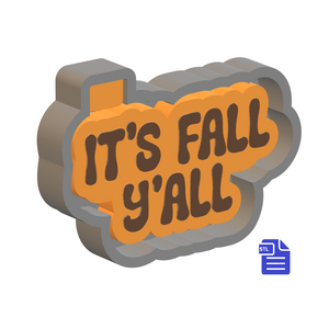 It's Fall Y'all Silicone Mold Housing STL File