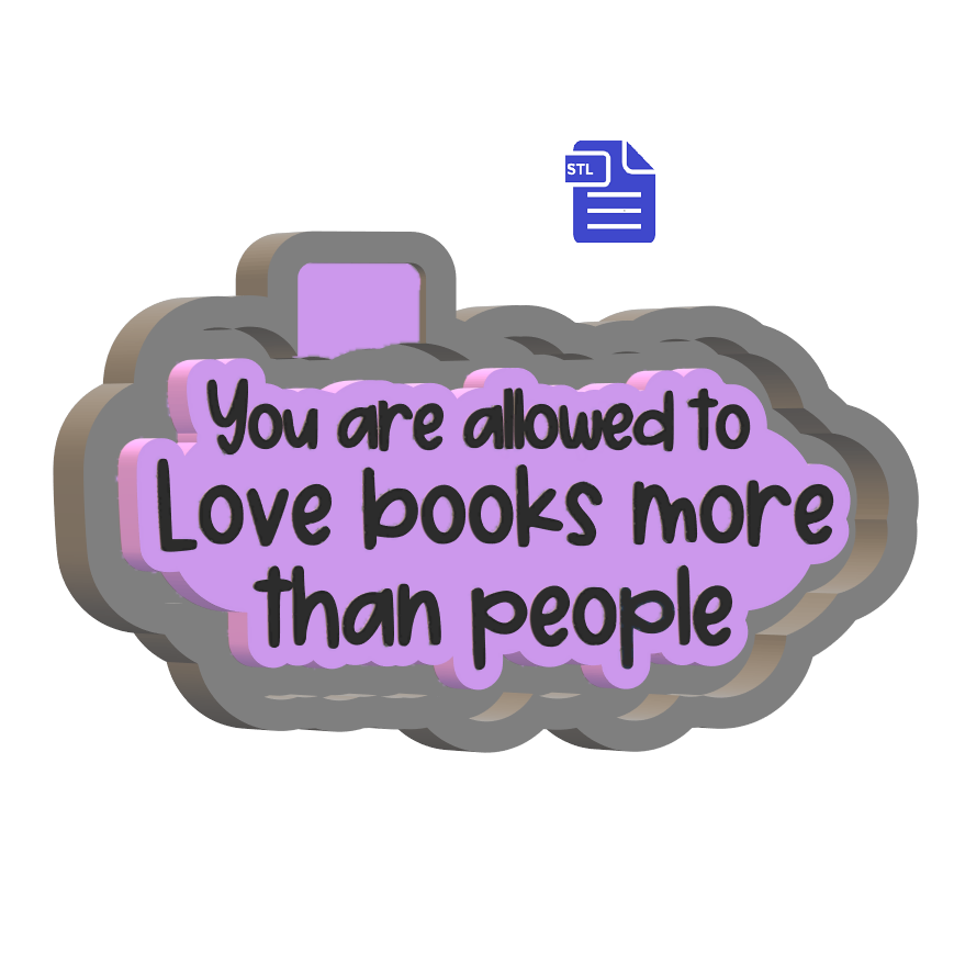 Love Books More Than People Silicone Mold Housing STL File