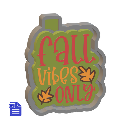 Fall Vibes Only Silicone Mold Housing STL File - The Crafts and Glitter Shop