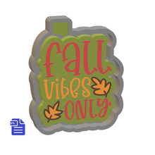 Load image into Gallery viewer, Fall Vibes Only Silicone Mold Housing STL File