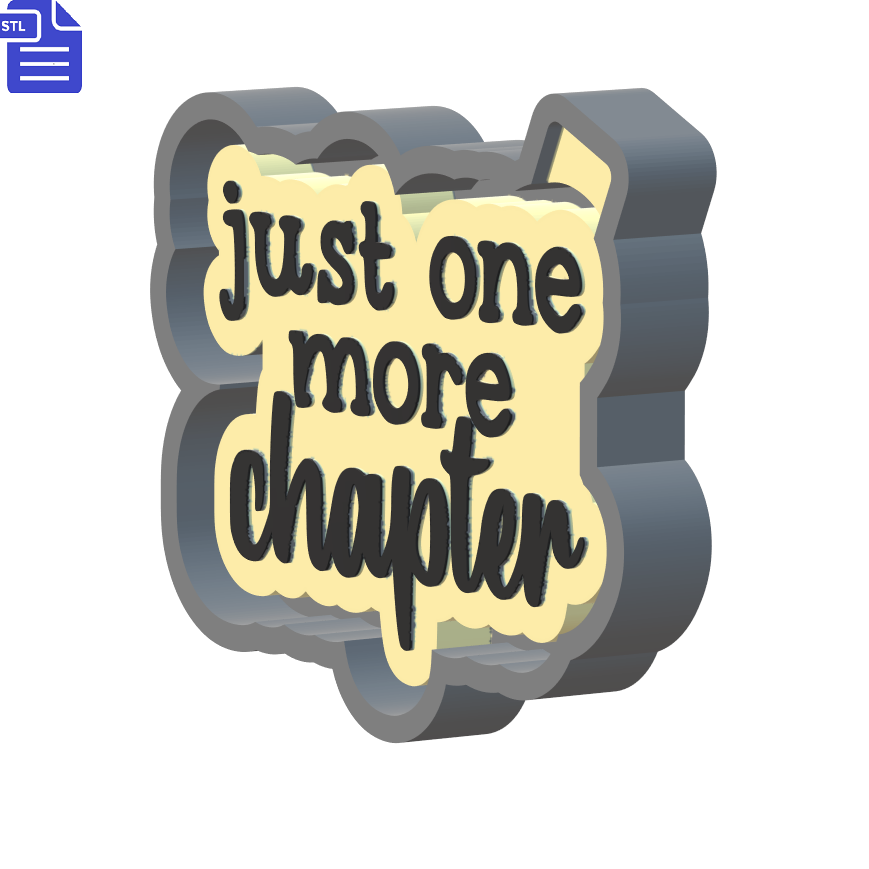 Just One More Chapter Silicone Mold Housing STL File - The Crafts and Glitter Shop