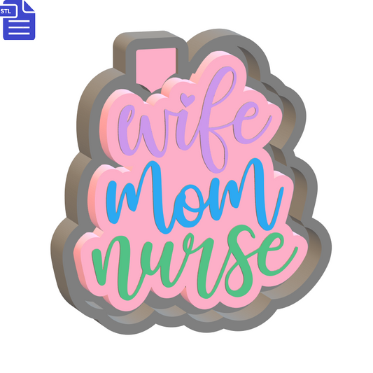 Wife Mom Nurse Mold Housing STL File