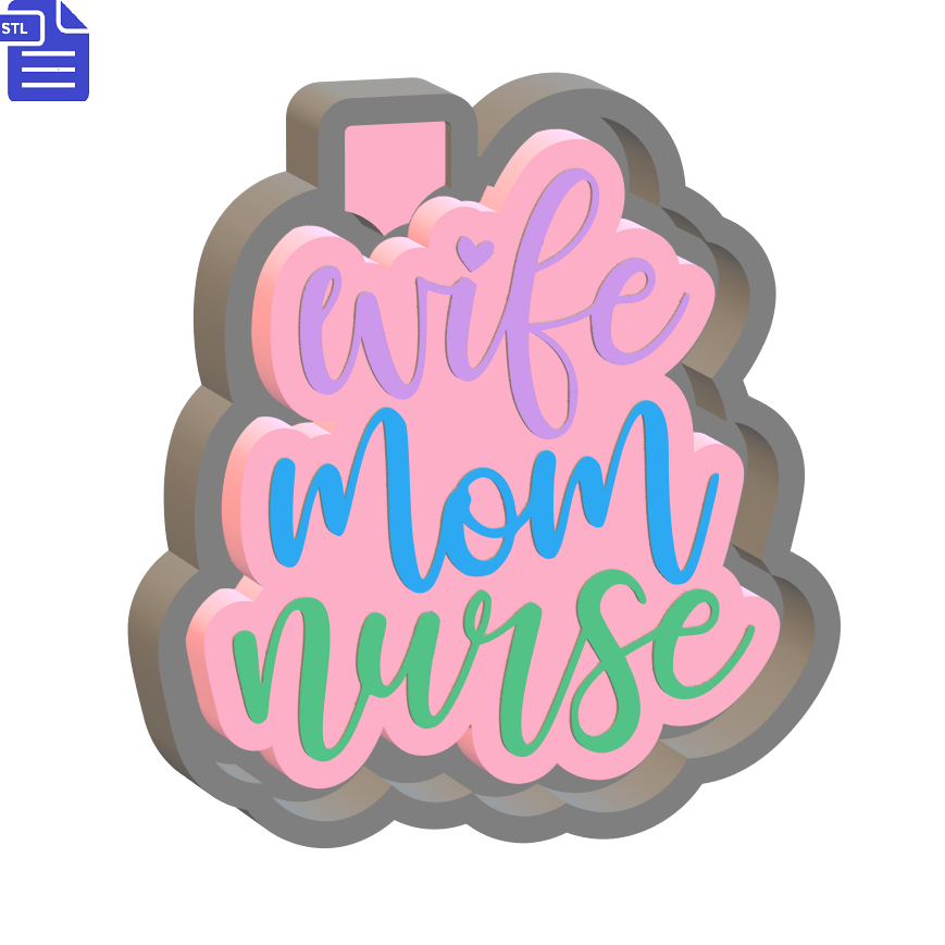 Wife Mom Nurse Mold Housing STL File