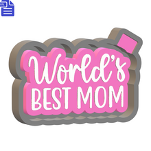 Load image into Gallery viewer, World&#39;s Best Mom Mold Housing STL File