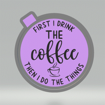 First Coffee Mold Housing STL File - The Crafts and Glitter Shop