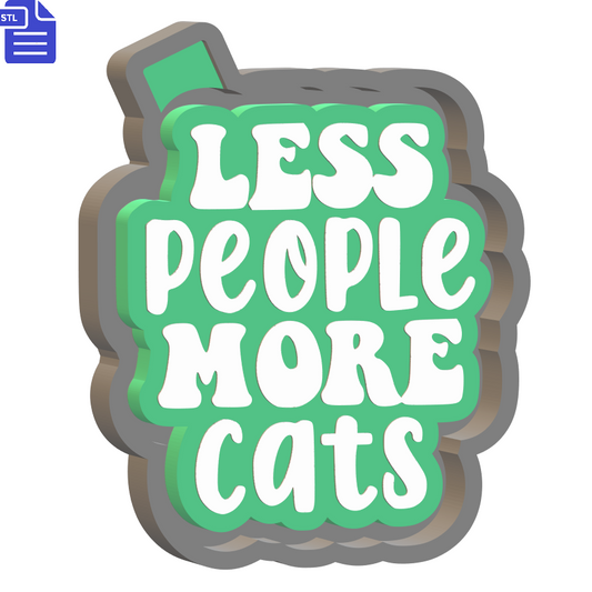 Less People More Cats Silicone Mold Housing STL File - The Crafts and Glitter Shop