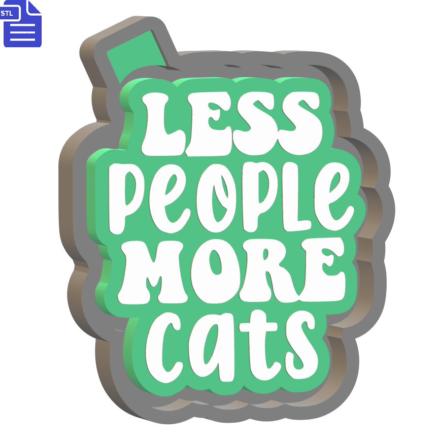 Less People More Cats Silicone Mold Housing STL File