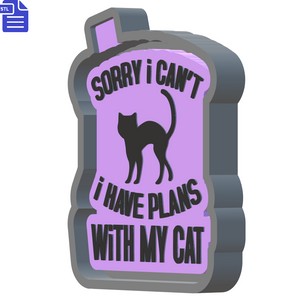 I Have Plans with my Cat Silicone Mold Housing STL File