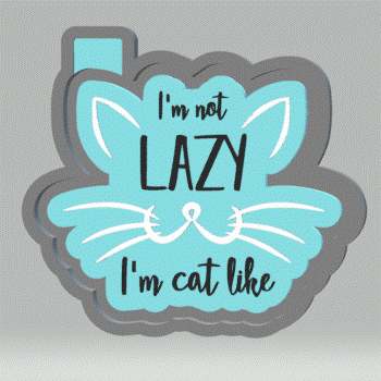 I'm Not Lazy Silicone Mold Housing STL File - The Crafts and Glitter Shop