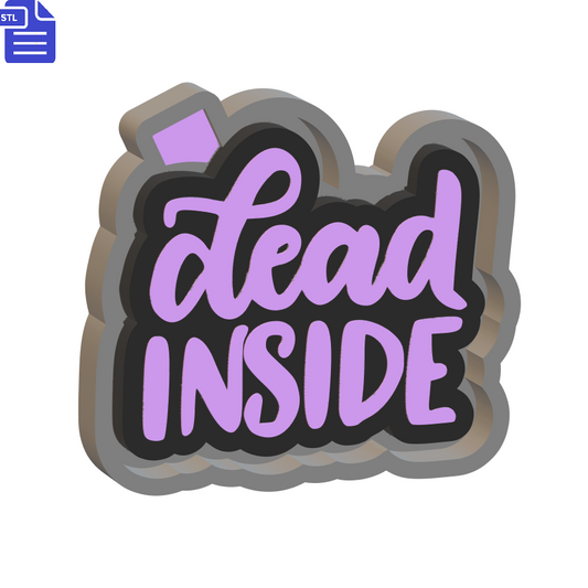 Dead Inside Silicone Mold Housing STL File - The Crafts and Glitter Shop