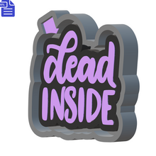 Load image into Gallery viewer, Dead Inside Silicone Mold Housing STL File