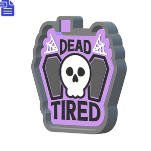 Dead Tired Silicone Mold Housing STL File