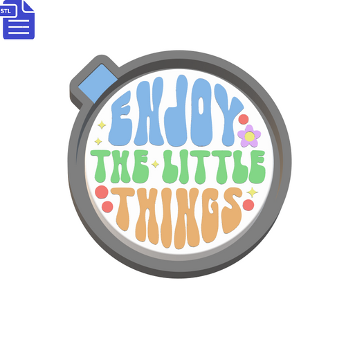 Enjoy the Little Things Silicone Mold Housing STL File