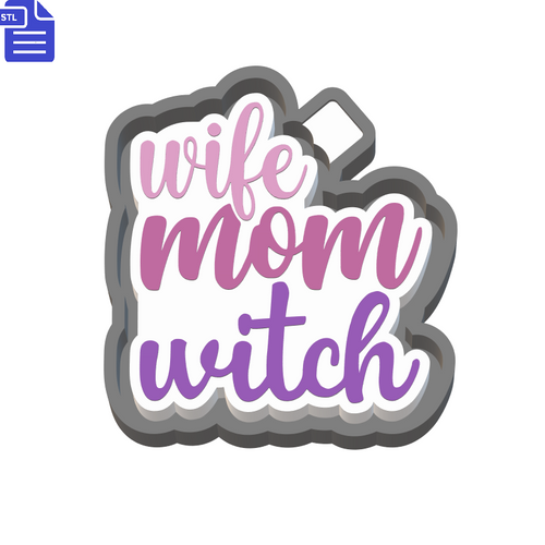 Wife Mom Witch Silicone Mold Housing STL File