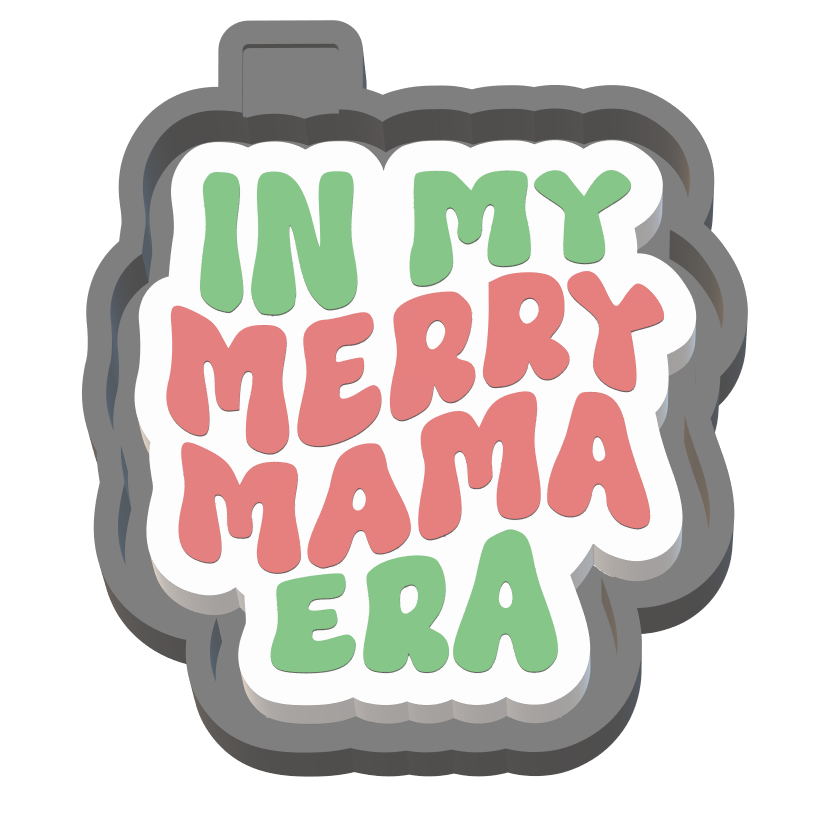 In My Merry Mama Era Silicone Mold Housing STL File