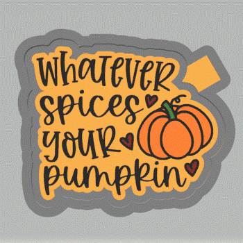 Whatever Spices Your Pumpkin Silicone Mold Housing STL File