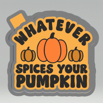 Whatever Spices Your Pumpkin Silicone Mold Housing STL File