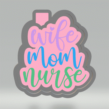 Wife Mom Nurse Mold Housing STL File