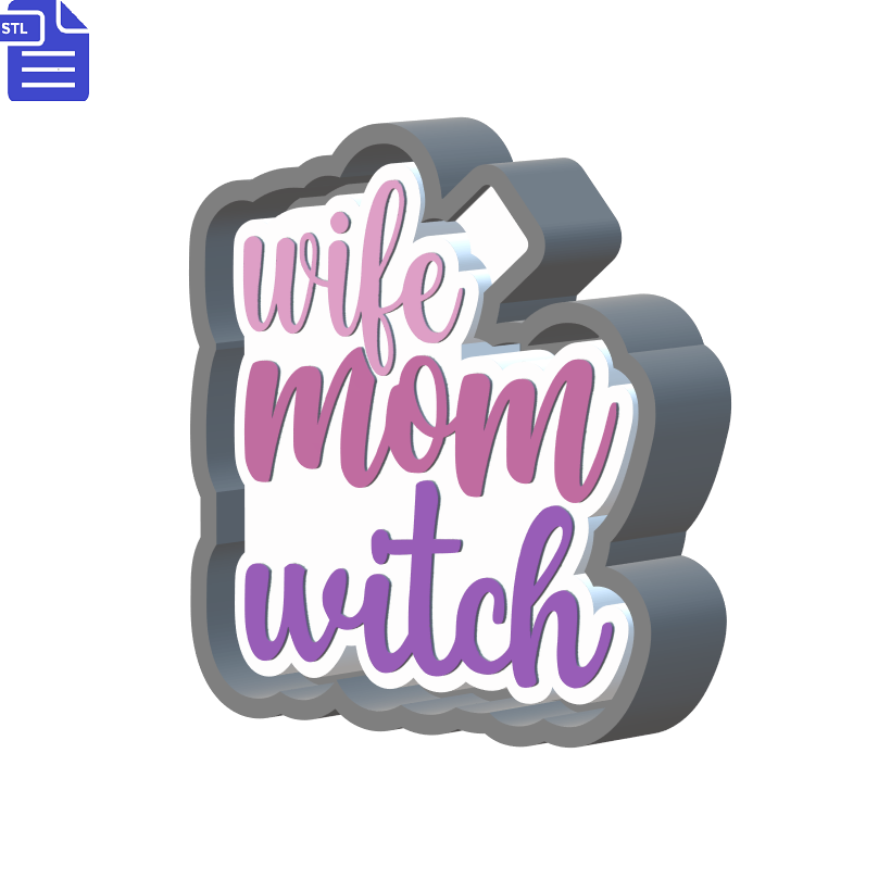Wife Mom Witch Silicone Mold Housing STL File